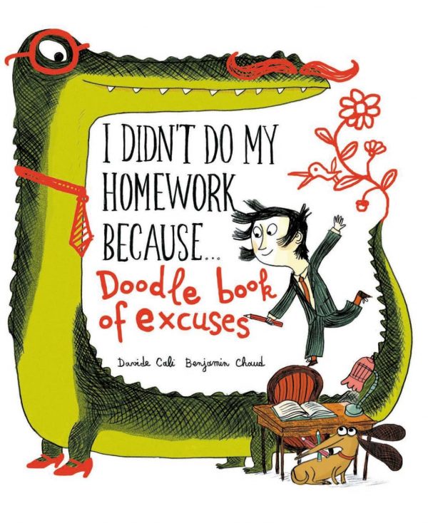 I Didn't Do My Homework Because...Doodle Book of Excuses