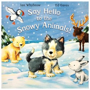 say hello to the snowy animals inglés divertido