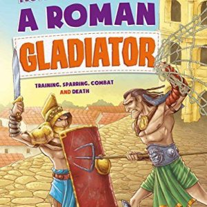 how-to-live-like-a-roman-gladiator-ingles-divertido