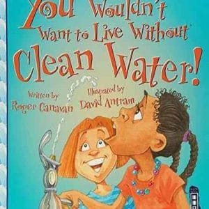 you-wouldn't-want-to-live-without-clean-water-ingles-divertido