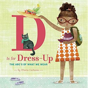 D is for Dress-Up