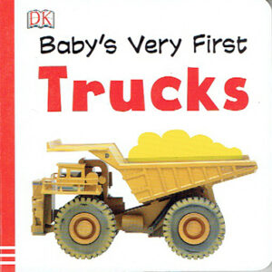 Baby's Very First Trucks