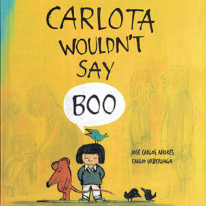 Carlota Wouldn't Say Boo