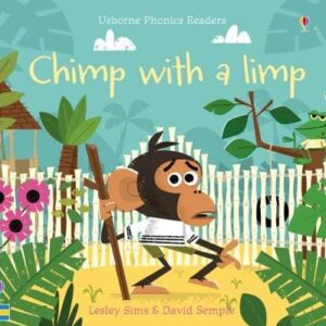Chimp with a Limp - Usborne Phonics Readers