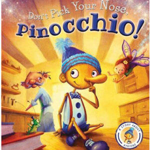 Don't Pick Your Nose, Pinocchio!