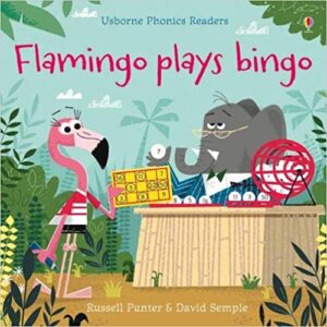 Flamingo Plays Bingo - Usborne Phonics