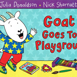 Goat Goes to Playgroup