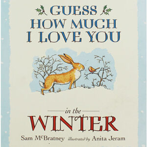 Guess How Much I Love You in the Winter