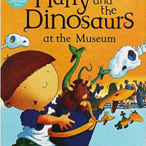 Harry and the Dinosaurs at the Museum