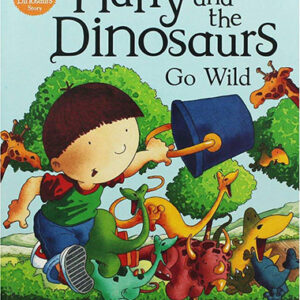 Harry and the Dinosaurs Go Wild