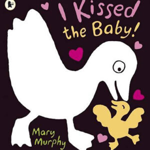 i Kissed the Baby!