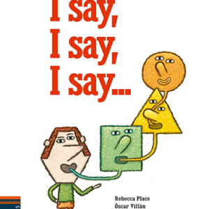 I say, I say, I say... + CD