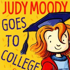 Judy Moody goes to College