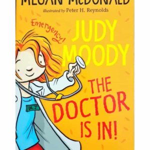 Judy Moody The Doctor is In!