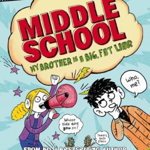 My Brother is a Big, Fat Liar - Middle School