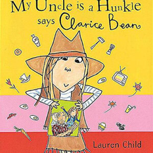 My Uncle is a Hunkle says Clarice Bean