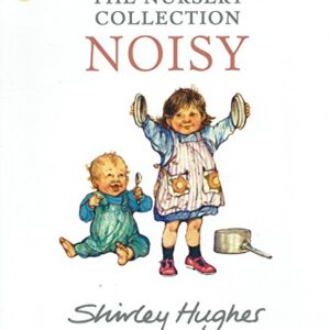 Noisy - The Nursery Collection