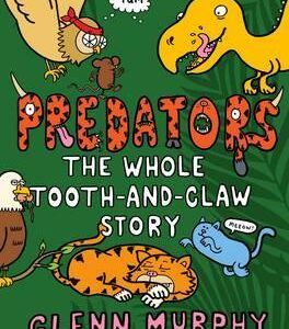 Predators - The Whole Tooth and Claw Story