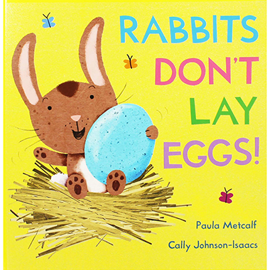 Rabbits Don't Lay Eggs!