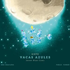 Seven Blue Cows - Siete Vacas Azules