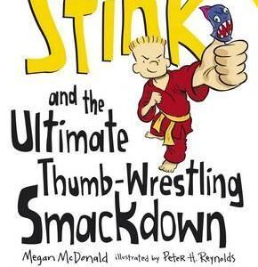 Stink and the Ultimate Thumb-Wrestling Smackdown