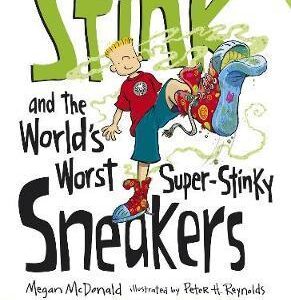 Stink and the World's Worst Super-Stinky Sneakers