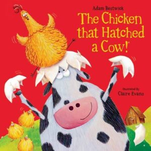 The Chicken that Hatched a Cow!
