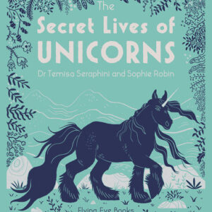 The Secret Lives of Unicorns