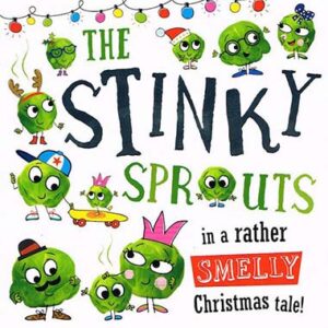 The Stinky Sprouts in a rather smelly Christmas tale!