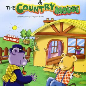 The Town Mouse & The Country Mouse