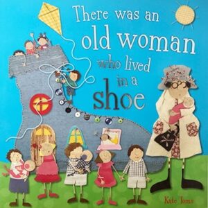 There was an Old Woman who Lived in a Shoe