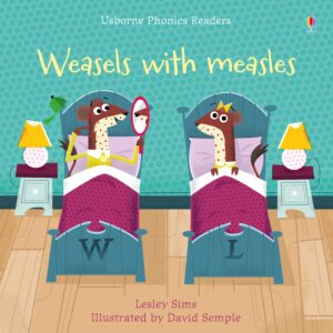 Weasels With Measles - Usborne Phonics
