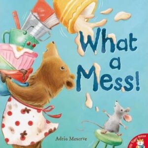 What a Mess!