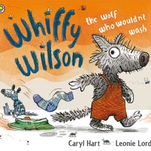 Whiffy Wilson - the Wolf who Wouldn't Wash