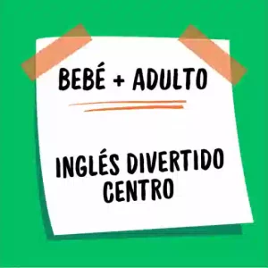 Clases de inglés para bebé + adulto en Inglés Divertido Centro Granada